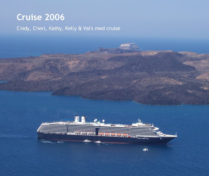 Visualizza Cruise 2006 di kcbenedict