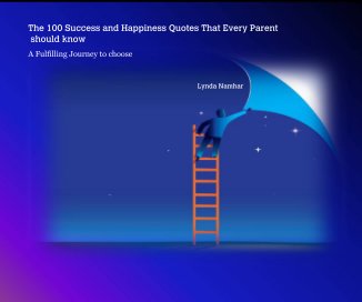 The 100 Success and Happiness Quotes That Every Parent should know book cover