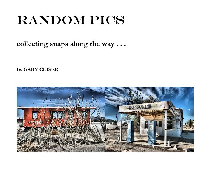 Ver RANDOM PICS por GARY CLISER