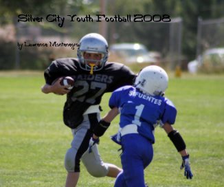 Silver City Youth Football 2008 book cover