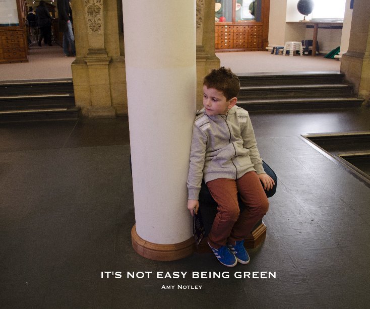 Ver IT'S NOT EASY BEING GREEN por Amy Notley
