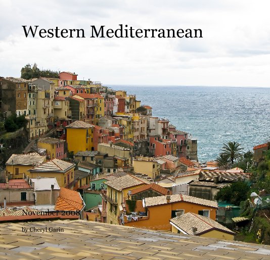 View Western Mediterranean by Cheryl Garin