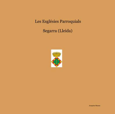 Les Esglésies Parroquials Segarra (Lleida) book cover