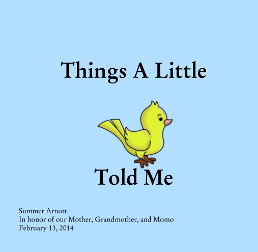 Ver Things A Little
Birdie



Told Me por Summer Arnott