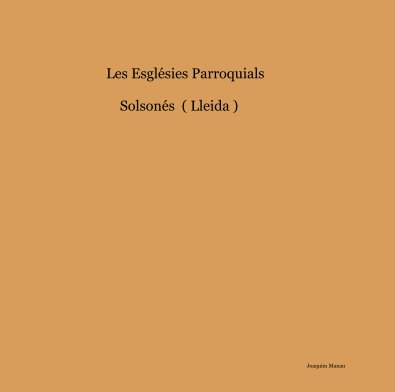 Les Esglésies Parroquials Solsonés ( Lleida ) book cover