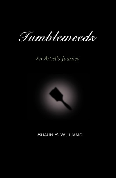 View Tumbleweeds by Shaun R Williams
