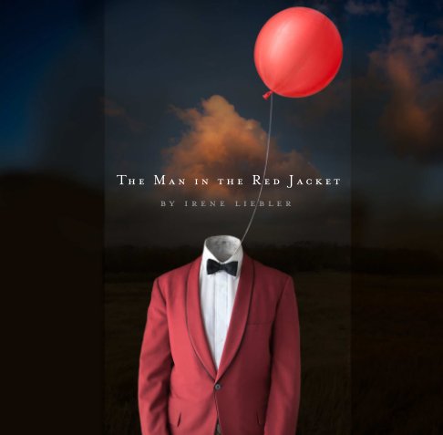 View The Man in the Red Jacket by Irene Liebler