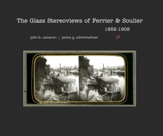 The Glass Stereoviews of Ferrier & Soulier 1852-1908 book cover