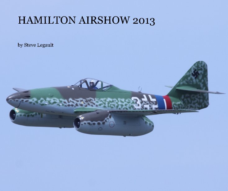View HAMILTON AIRSHOW 2013 by Steve Legault