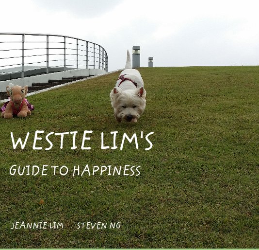 Bekijk WESTIE LIM'S GUIDE TO HAPPINESS op JEANNIE LIM STEVEN NG