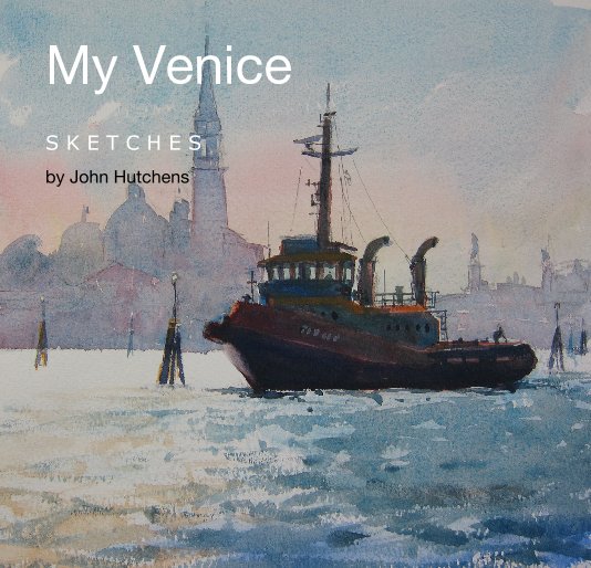 View My Venice by John Hutchens