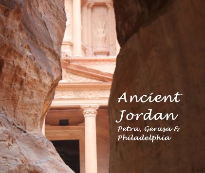 Ancient Jordan Petra, Gerasa & Philadelphia book cover