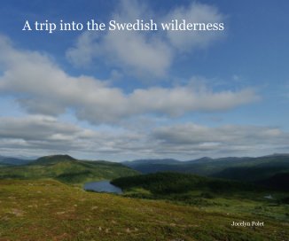A trip into the Swedish wilderness book cover