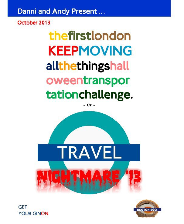 Visualizza The first London KEEP MOVING all the things halloween transportation challenge di Danni and Andy
