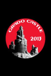 Grado Castle 2013 book cover