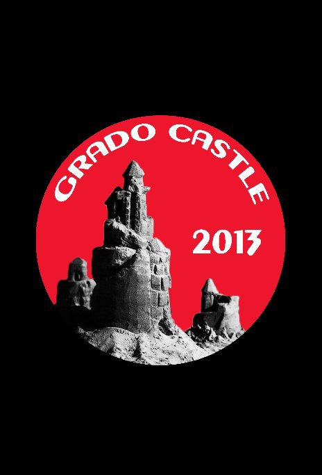 Ver Grado Castle 2013 por SanD DreamerS