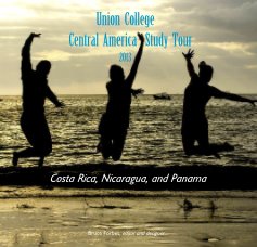 Union College Central America Study Tour 2013 book cover