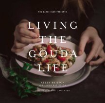 Living The Gouda Life book cover