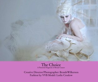 The Choice
A Pictorial Diagnosis of Breast Cancer book cover
