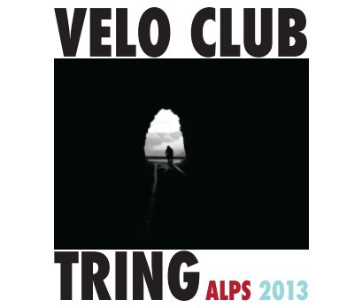 Velo Club Tring Alps 2013 book cover