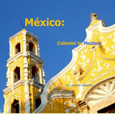 México: Colonial to Modern book cover