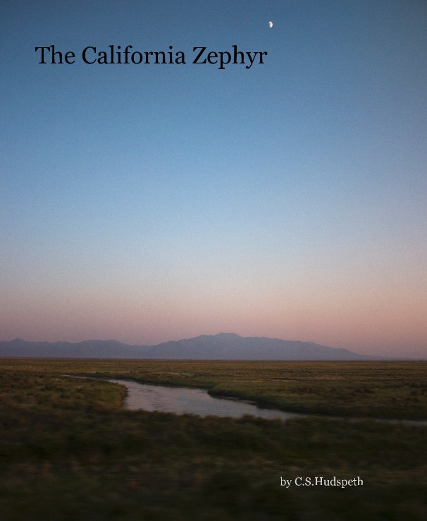 Ver The California Zephyr por CSHudspeth