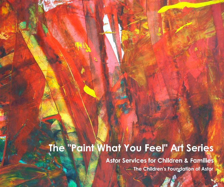 Bekijk The "Paint What You Feel" Art Series op The Children's Foundation of Astor