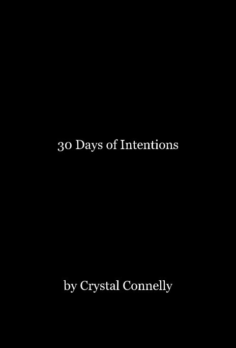 Ver 30 Days of Intentions por Crystal Connelly
