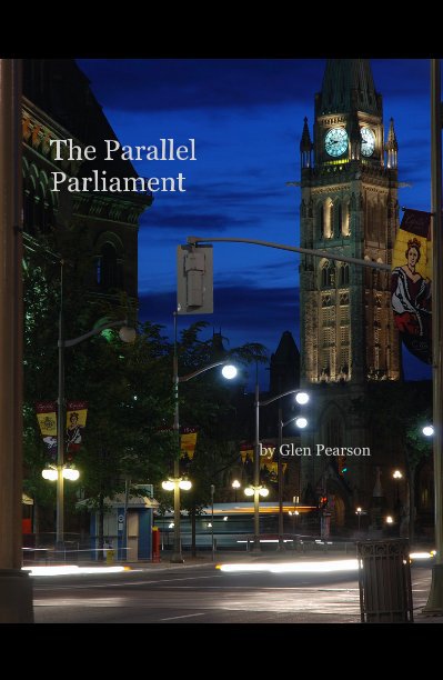 View The Parallel Parliament by Glen Pearson by glendpearson