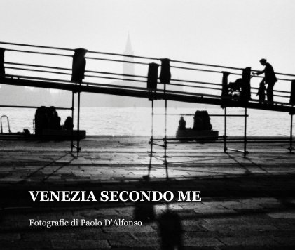 VENEZIA SECONDO ME book cover