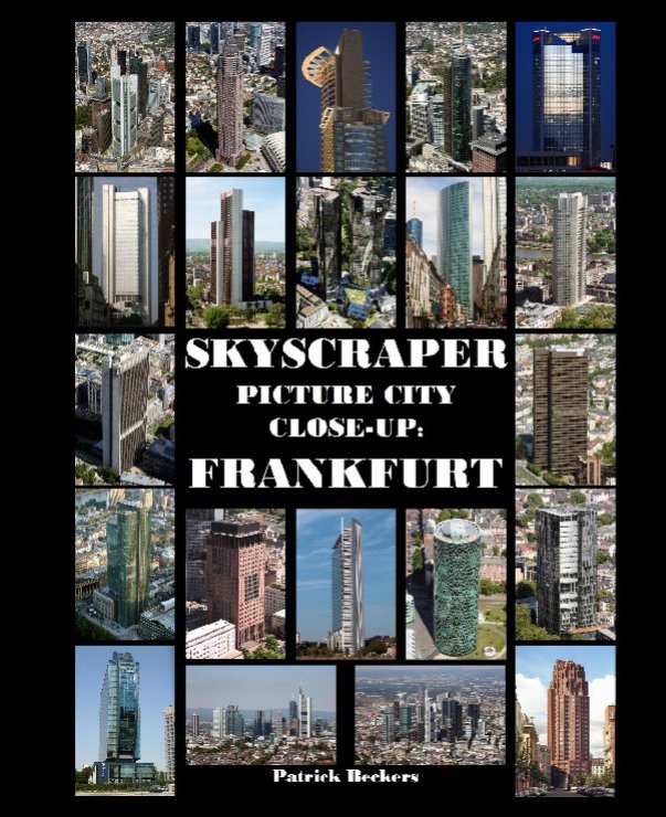 Ver Skyscraper Picture City Close-Up: Frankfurt por Patrick Beckers