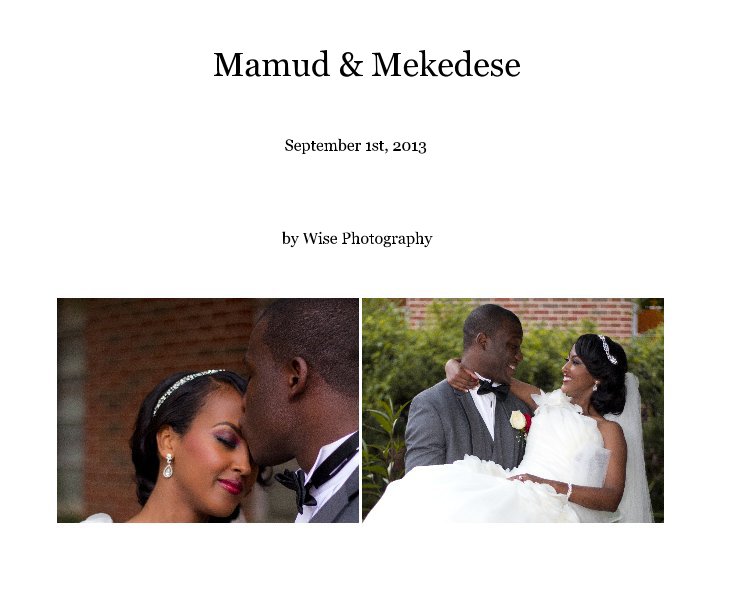 View Mamud & Mekedese by Wise Photography