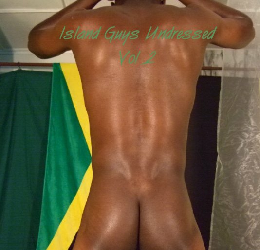 View Island Guys Undressed Vol 2 by Jamdown Production