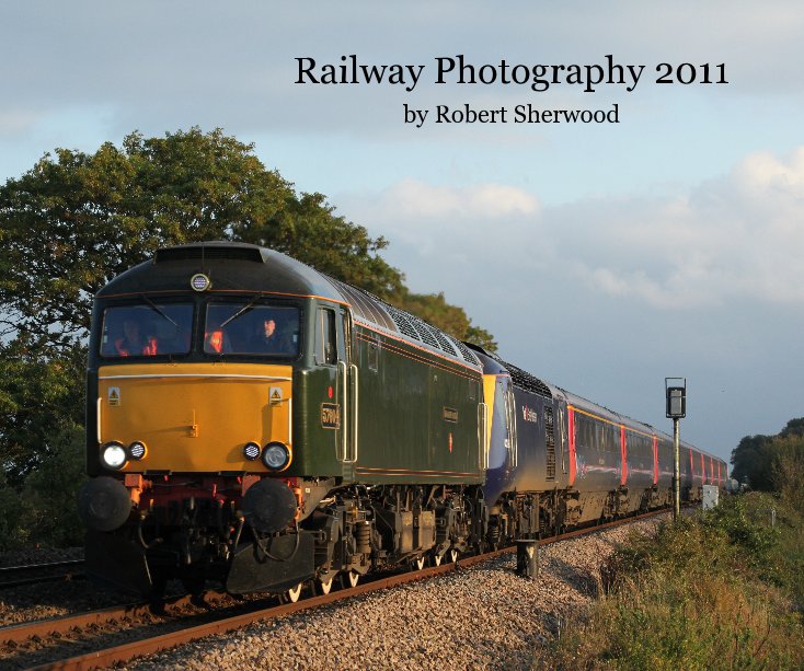 View Railway Photography 2011 by Robert Sherwood by RSherwood