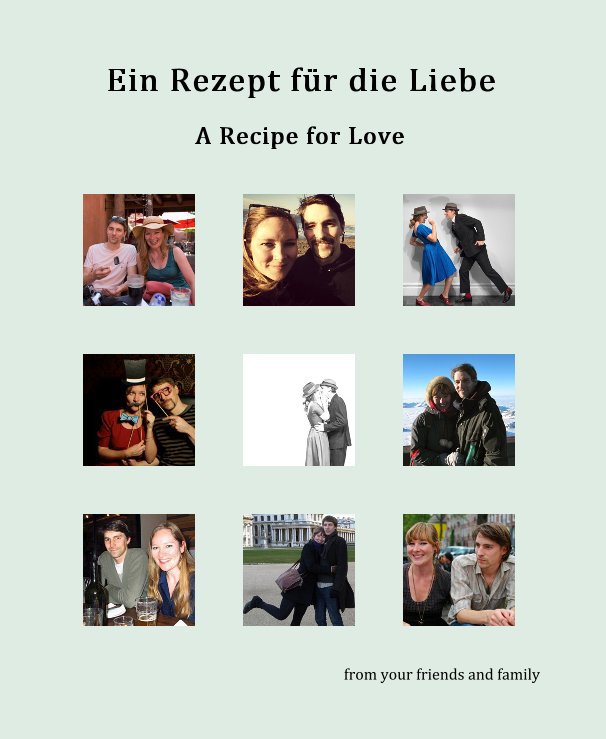 View Ein Rezept für die Liebe by from your friends and family