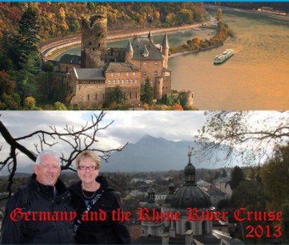 Germany and the Rhine River Cruise 2013 book cover