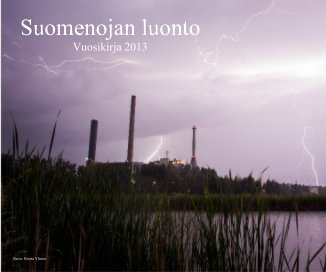 Suomenojan luonto Vuosikirja 2013 book cover