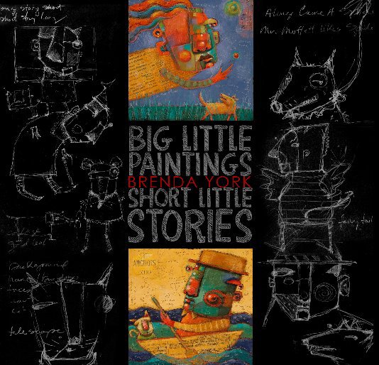 Bekijk Big Little Paintings | Short Little Stories op Brenda York