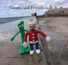 Gumby and Friends on ICE book cover