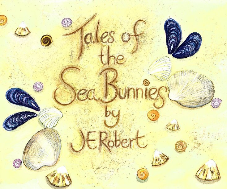 Bekijk Tales of the Sea Bunnies op J E Robert