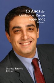 10 Anos de Gestao de Riscos 1999-2009 V1 book cover