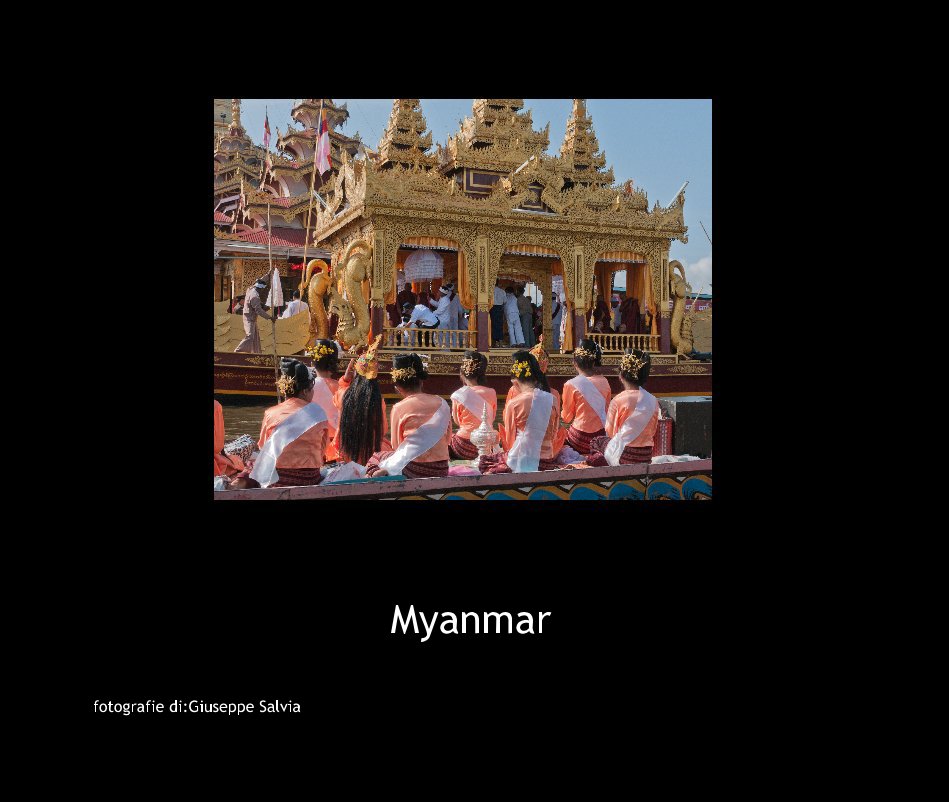 Ver Myanmar por fotografie di:Giuseppe Salvia