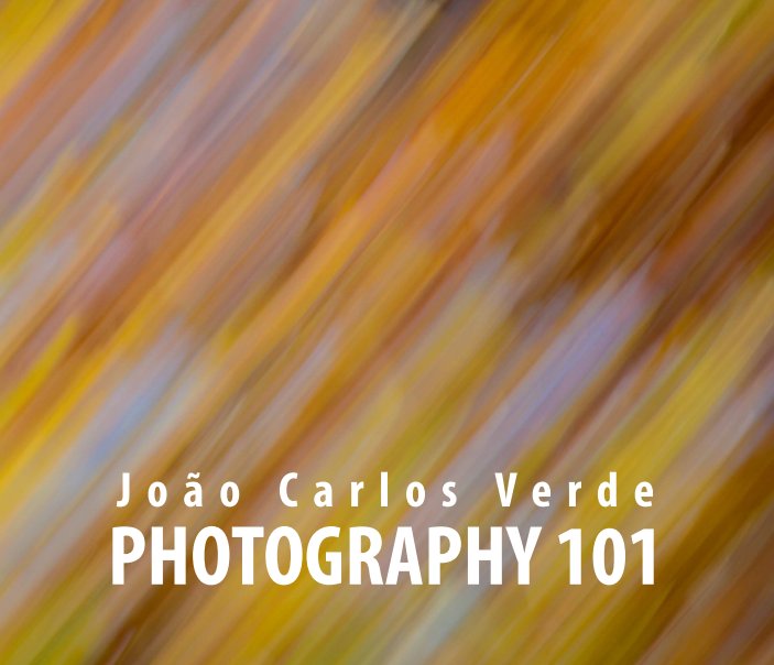 View Photography 101 by João Carlos Verde
