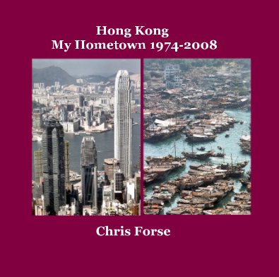 Hong Kong My Hometown 1974-2008 book cover