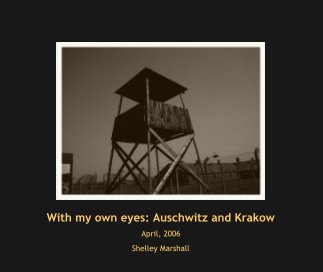With my own eyes: Auschwitz and Krakow book cover