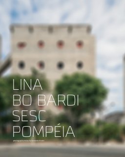 lina bo bardi - sesc pompeia book cover