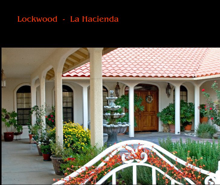 View Lockwood  -  La Hacienda by Cathy Bourcier