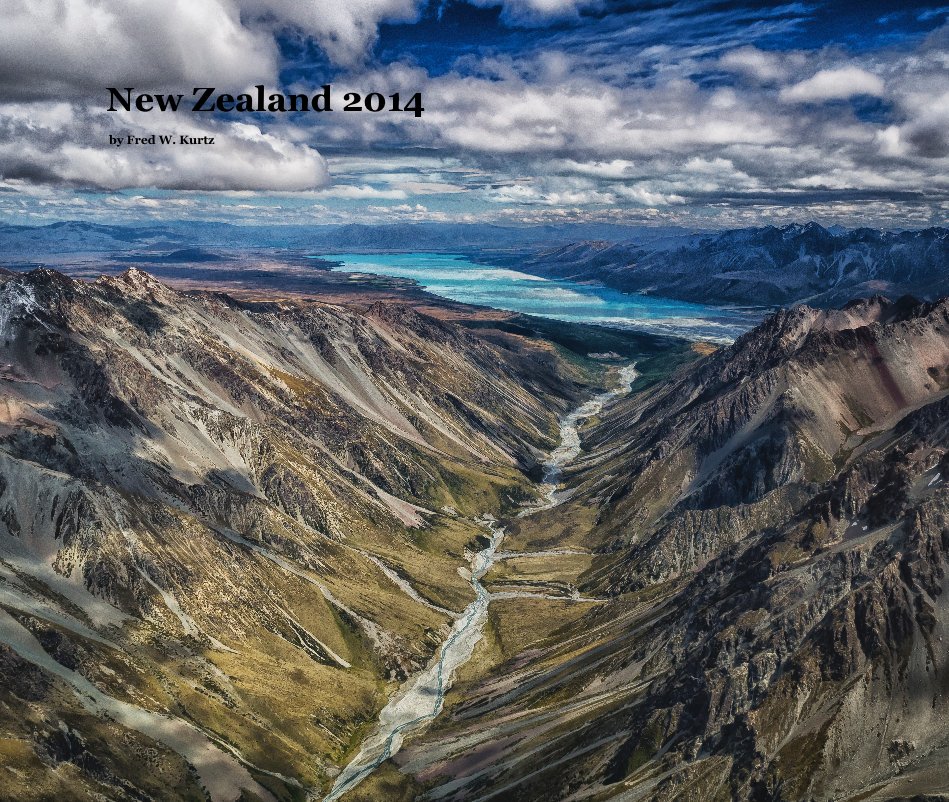 View New Zealand 2014 by Fred W. Kurtz