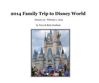 2014 Family Trip to Disney World book cover