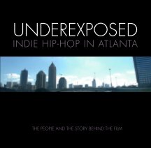 Underexposed: Indie Hip-Hop Atlanta book cover